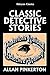 Classic Detective Stories
