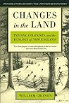 Book cover for Changes in the Land: Indians, Colonists, and the Ecology of New England