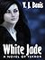 White Jade: A Novel of Terror