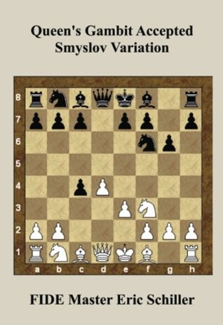 Queen's Gambit Accepted Smyslov Variation A Chess Works Publication (Kindle Edition)