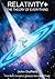 RELATIVITY + by John Duffield