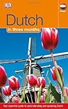 Dutch In Three Mo...