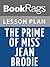 Lesson Plans The Prime of Miss Jean Brodie