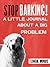Stop Barking! A Little Journal About A Big Problem