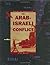 The Arab-Israeli Conflict