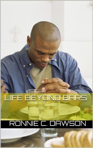 Life Beyond Bars (Kindle Edition)
