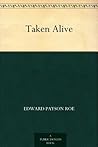 Taken Alive