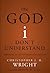 The God I Don't Understand: Reflections on Tough Questions of Faith
