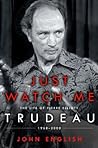Just Watch Me: Th...