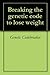 Breaking the genetic code to lose weight by Genetic Codebreaker