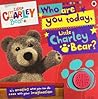 Who Are You Today, Charley Bear?. by Various