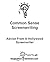 Common Sense Screenwriting: Advice From A Hollywood Screenwriter