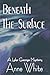 Beneath The Surface (The Lake George Mystery Series Book 2)