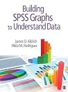 Building SPSS Graphs to Understand Data Building SPSS Graphs to Understand Data