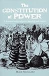The Constitution of Power: A Theoretical Analysis of Power, Knowledge and Structure