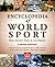 Encyclopedia of World Sport...