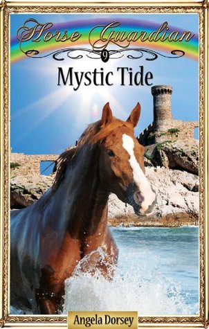 Mystic Tide (Horse Guardian #9)