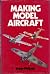 Making model aircraft