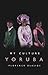 My Culture by Florence Olajide