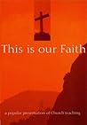 This Is Our Faith