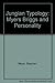 Jungian Typology: Myers Briggs and Personality