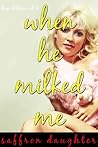 The Day He Milked Me (Days at Home vol. 4) The Day He Milked Me (Days at Home vol. 4)