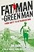 Fat Man To Green Man by Ira Rainey