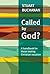 Called by God? by Stuart Buchanan