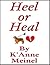 Heel or Heal Book 1