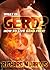 What is GERD? How to Live GERD FREE! No More Acid Reflux or Heartburn