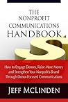 The Nonprofit Communications Handbook:  How to Engage Donors, Raise More Money and Strengthen Your Nonprofit's Brand Through Donor-Focused Communications