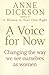 A Voice for Now  by Anne Dickson