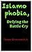 Islamophobia, Defying the Battle Cry by Frans Groenendijk