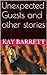 Unexpected Guests and other stories by Kay Barrett
