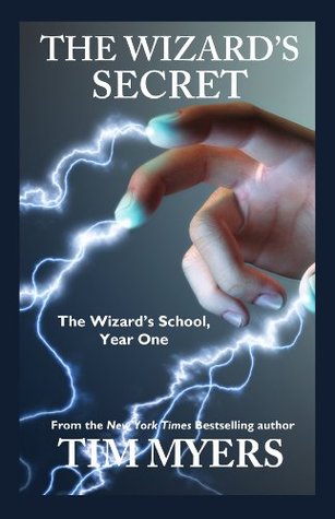 Wizard's School: Year 1, The Wizard's Secret (Kindle Edition)