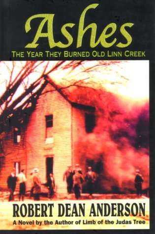 Ashes - The Year They Burned Old Linn Creek (Linn Creek Trilogy Book 2)