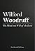 Wilford Woodruff (The Mind and Will of the Lord Book 4)