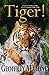 Tiger (Stories from the Wild Book 8)