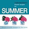 Judith Blacklock's Flower Recipes For Summer Judith Blacklock's Flower Recipes For Summer