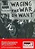 Waging the War on Want: 50 Years of Campaigning Against World Poverty