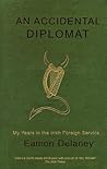 An Accidental Diplomat by Eamon DeLaney