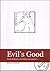Evil's Good: Book of Boasts and Other Investments