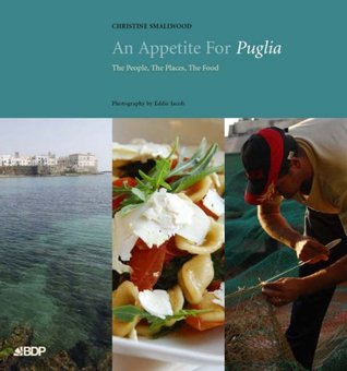 An appetite for Puglia: the people, the places, the food (Paperback)