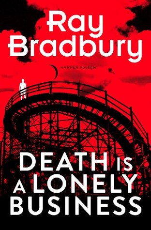 Death is a Lonely Business: A Classic Noir Mystery and Psychological Thriller