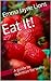 Eat It!: A guide to nutrition for teens
