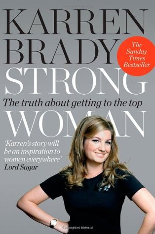 Strong Woman Ambition Grit And A Great Pair Of Heels By Karren Brady