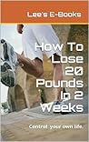 How To Lose 20 Pounds In 2 Weeks