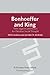 Bonhoeffer and King: Their ...