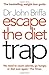 Escape the Diet Trap