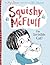 Squishy McFluff: The Invisible Cat! (Squishy McFluff the Invisible Cat Book 1)